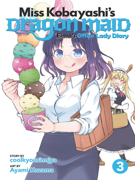 Title details for Miss Kobayashi's Dragon Maid: Elma's Office Lady Diary, Volume 3 by coolkyousinnjya - Available
